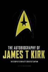 Autobiography of James T. Kirk media tie-in kaina ir informacija | Biografijos, autobiografijos, memuarai | pigu.lt