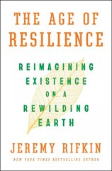 Age of resilience: reimagining existence on a rewilding Earth kaina ir informacija | Socialinių mokslų knygos | pigu.lt