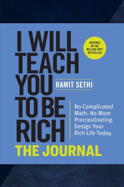 I will teach you to be rich: the journal: no complicated math. No more procrastinating. Design your rich life today. цена и информация | Saviugdos knygos | pigu.lt