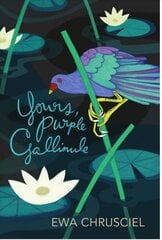 Yours, Purple Gallinule kaina ir informacija | Poezija | pigu.lt