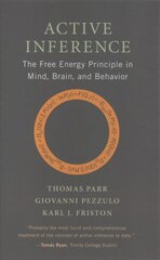 Active inference: the free energy principle in mind, brain, and behavior kaina ir informacija | Ekonomikos knygos | pigu.lt