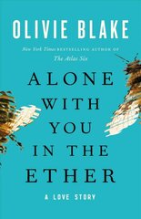 Alone with You in the Ether: A Love Story цена и информация | Фантастика, фэнтези | pigu.lt