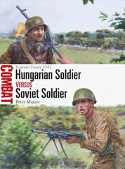 Hungarian soldier vs soviet soldier kaina ir informacija | Istorinės knygos | pigu.lt