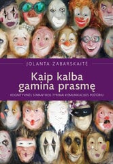 Kaip kalba gamina prasmę kaina ir informacija | Socialinių mokslų knygos | pigu.lt