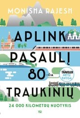 Aplink pasaulį 80 - čia traukinių : 24 000 kilometrų nuotykis цена и информация | Путеводители, путешествия | pigu.lt