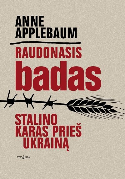Raudonasis badas. Stalino karas prieš Ukrainą kaina ir informacija | Istorinės knygos | pigu.lt