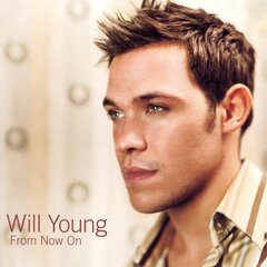CD - Will Young - From Now On kaina ir informacija | Vinilinės plokštelės, CD, DVD | pigu.lt