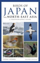 Photographic Guide to the Birds of Japan and North-east Asia kaina ir informacija | Ekonomikos knygos | pigu.lt