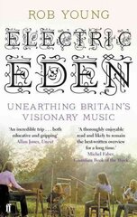 Electric Eden: unearthing Britain's visionary music kaina ir informacija | Knygos apie meną | pigu.lt