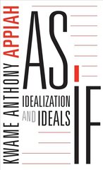 As if: idealization and ideals kaina ir informacija | Istorinės knygos | pigu.lt