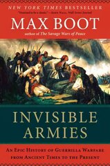 Invisible Armies: An Epic History of Guerrilla Warfare from Ancient Times to the Present цена и информация | Книги по социальным наукам | pigu.lt