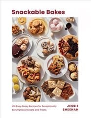 Snackable Bakes: 100 Easy-Peasy Recipes for Exceptionally Scrumptious Sweets and Treats kaina ir informacija | Receptų knygos | pigu.lt