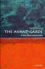 Avant Garde: A Very Short Introduction цена и информация | Книги об искусстве | pigu.lt