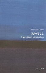 Smell: A Very Short Introduction цена и информация | Книги по экономике | pigu.lt