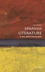 Spanish Literature: A Very Short Introduction kaina ir informacija | Istorinės knygos | pigu.lt