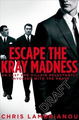 Kray madness: the shocking truth about Reg and Ron from the east end gangster they almost destroyed kaina ir informacija | Biografijos, autobiografijos, memuarai | pigu.lt