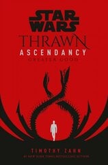 Star Wars: Thrawn Ascendancy Book II: Greater Good kaina ir informacija | Fantastinės, mistinės knygos | pigu.lt