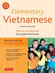 Elementary Vietnamese: Let's Speak Vietnamese, Revised and Updated Fourth Edition (Free Online Audio and Printable Flash Cards) цена и информация | Пособия по изучению иностранных языков | pigu.lt