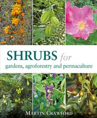 Shrubs for Gardens, Agroforestry and Permaculture цена и информация | Книги по садоводству | pigu.lt