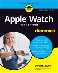 Apple Watch For Seniors For Dummies 2023-2024 Edition цена и информация | Книги по социальным наукам | pigu.lt