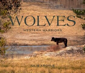 Wolves: Western Warriors цена и информация | Книги по фотографии | pigu.lt