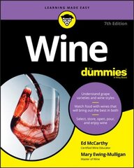 Wine For Dummies, 7e 7th Edition цена и информация | Книги рецептов | pigu.lt