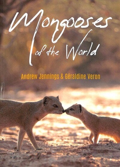 Mongooses of the World kaina ir informacija | Enciklopedijos ir žinynai | pigu.lt