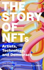 Art and NFTs: the essential primer kaina ir informacija | Knygos apie meną | pigu.lt