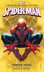 Spider-Man: Forever Young: A Novel of the Marvel Universe kaina ir informacija | Fantastinės, mistinės knygos | pigu.lt