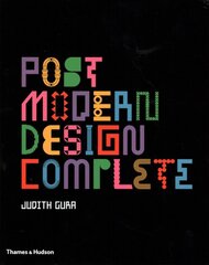 Postmodern Design Complete: Design, Furniture, Graphics, Architecture, Interiors цена и информация | Книги об искусстве | pigu.lt
