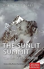 Sunlit Summit: The Life of W. H. Murray kaina ir informacija | Biografijos, autobiografijos, memuarai | pigu.lt