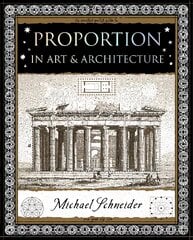 Proportion: In Art and Architecture цена и информация | Книги об искусстве | pigu.lt