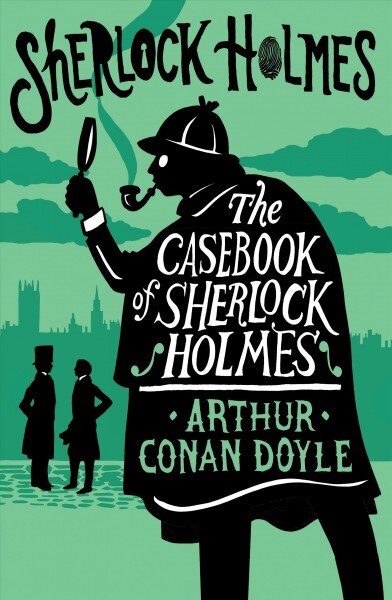 Casebook of Sherlock Holmes kaina ir informacija | Fantastinės, mistinės knygos | pigu.lt