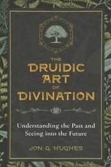 Druidic art of divination kaina ir informacija | Dvasinės knygos | pigu.lt
