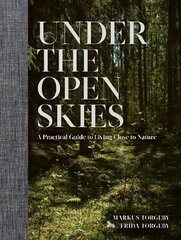 Under the Open Skies цена и информация | Книги о питании и здоровом образе жизни | pigu.lt