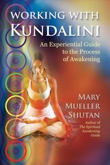 Working with Kundalini: An Experiential Guide to the Process of Awakening kaina ir informacija | Saviugdos knygos | pigu.lt