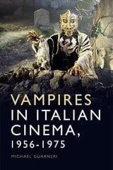 Vampires in Italian Cinema, 1956-1975 kaina ir informacija | Knygos apie meną | pigu.lt