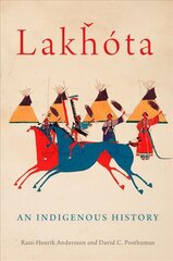 Lakhota: An Indigenous History цена и информация | Книги по социальным наукам | pigu.lt