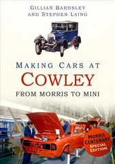 Making cars at cowley: from morris to mini kaina ir informacija | Kelionių vadovai, aprašymai | pigu.lt