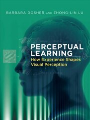 Perceptual learning: how experience shapes visual perception kaina ir informacija | Socialinių mokslų knygos | pigu.lt