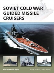 Soviet Cold War Guided Missile Cruisers цена и информация | Книги по социальным наукам | pigu.lt