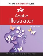 Adobe Illustrator Visual QuickStart Guide kaina ir informacija | Ekonomikos knygos | pigu.lt