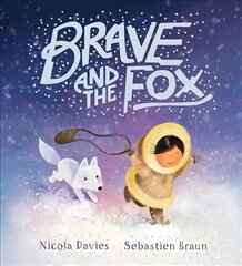 Brave and the Fox цена и информация | Книги для малышей | pigu.lt