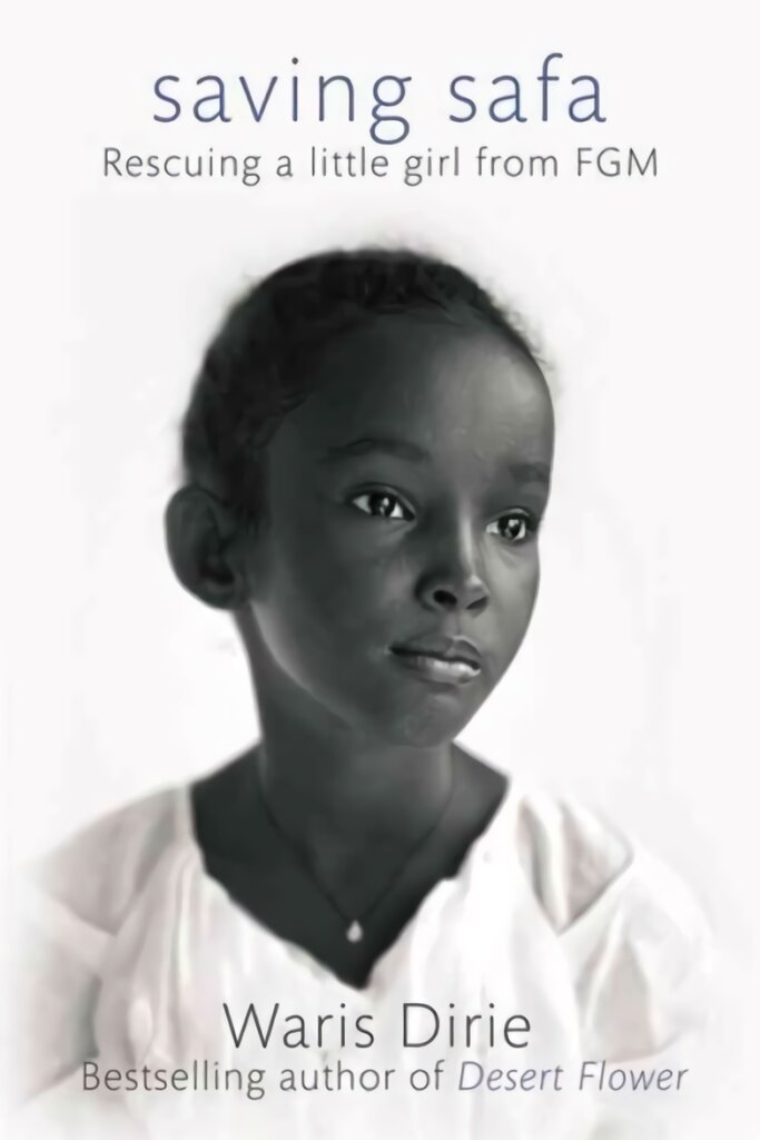 Saving Safa: rescuing a little girl from FGM kaina ir informacija | Biografijos, autobiografijos, memuarai | pigu.lt