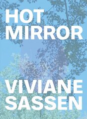 Viviane Sassen: hot mirror kaina ir informacija | Fotografijos knygos | pigu.lt