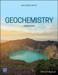 Geochemistry, Second Edition 2nd Edition kaina ir informacija | Enciklopedijos ir žinynai | pigu.lt