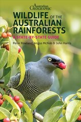 Wildlife of the Australian Rainforests: A State-By-State Guide цена и информация | Книги о питании и здоровом образе жизни | pigu.lt