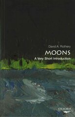 Moons: A Very Short Introduction цена и информация | Книги по экономике | pigu.lt