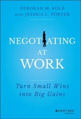 Negotiating at work - turn small wins into big gains kaina ir informacija | Ekonomikos knygos | pigu.lt