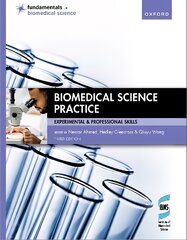 Biomedical Science Practice 3rd Revised edition kaina ir informacija | Ekonomikos knygos | pigu.lt